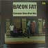 Bacon Fat's Grease One For Me LP