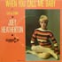 Joey Heatherton's When You Call Me Baby 7 inch